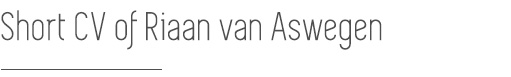 short-cv-of-riaan-van-aswegen.jpg